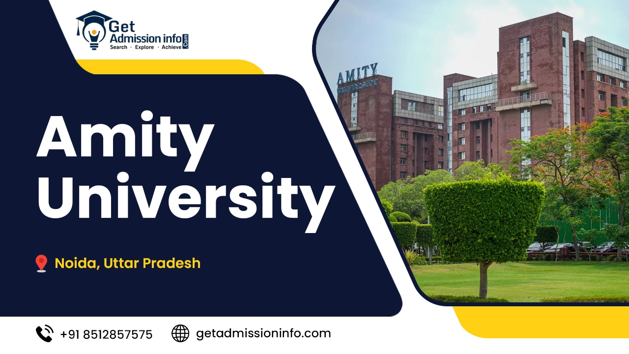 Amity University Noida Admission 2026: Courses, Fees, Ranking ...